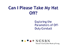 Watch Can I Please Take My Hat Off: Parameters of Off-Duty Conduct Video