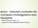 Watch eNLC - Statutory Authority for Compact Investigations and Discipline Video