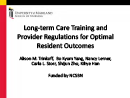 Watch Practice: Long-term Care Training and Provider Regulations for Optimal Resident Outcomes Video