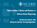 Watch Practice: Patient Safety Culture and Barriers to Adverse Event Reporting: A National Survey of Nurse Executives Video