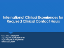 Watch Education: International Clinical Experiences for Required Clinical Contact Hours: What is Happening in U.S. Schools of Nursing? Video