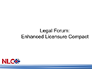 Watch Healthcare Licensure Compacts: A Status Update  Video