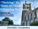 Watch Thriving Vs. Surviving During Times of Change: The Science of Enhancing Resilience Video