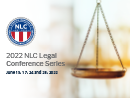 Watch 2022 NLC Legal Conference Series: Session 2 Video