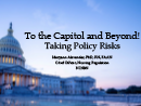 Watch To the Capitol and Beyond! Taking Policy Risks Video