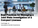 Watch Best Practices for Managing a Joint State Investigation of a Compact Licensee Video