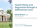 Watch Health Policy and Regulation through a Jeffersonian Lens Video