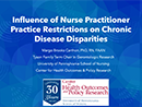 Watch Scope of Practice: Influence of Nurse Practitioner Practice Restrictions on Chronic Disease Health Disparities Video
