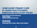 Watch Scope of Practice: Emerging Regulatory Issues in Home-based Care Provided or Led by Nurse Practitioners  Video